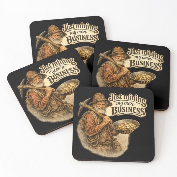 Item preview, Just Mining My Own Business Vintage Gold Prospector Funny Western Humor designed and sold by AnimalAirtistry.