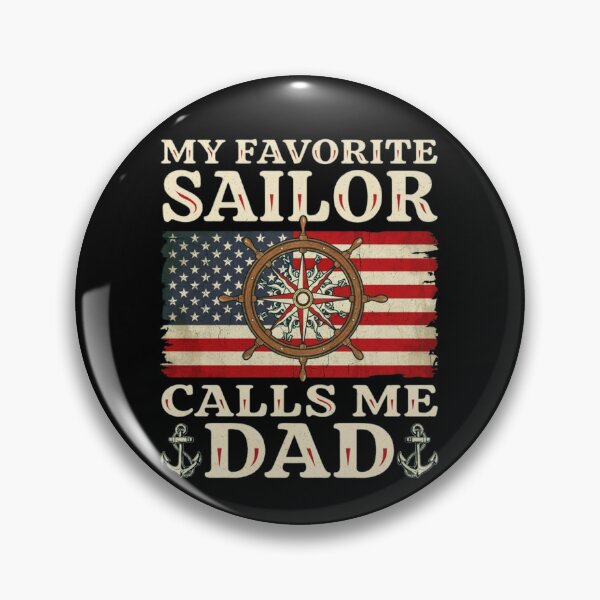 Item preview, My Favorite Sailor Calls Me Dad - Proud Dad of a Sailor designed and sold by Dabbing Turtle Designs.