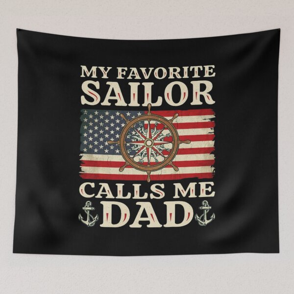 Item preview, My Favorite Sailor Calls Me Dad - Proud Dad of a Sailor designed and sold by Dabbing Turtle Designs.