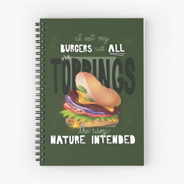 Item preview, Nature's Burger: I Eat My Burger With All the Toppings designed and sold by Sunnydaydoodlez.
