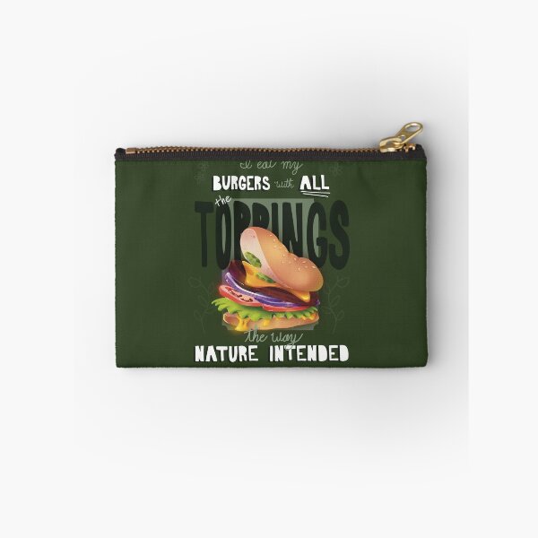 Item preview, Nature's Burger: I Eat My Burger With All the Toppings designed and sold by Sunnydaydoodlez.