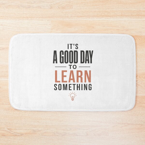 Item preview, Its A Good Day To Learn Something Teacher Back To School Gift designed and sold by journeyengine.