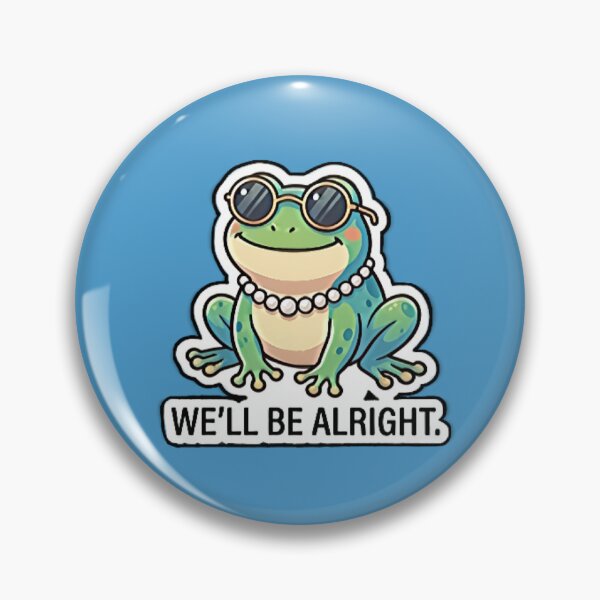 Item preview, We’ll Be Alright Frog designed and sold by bedtimeluke.