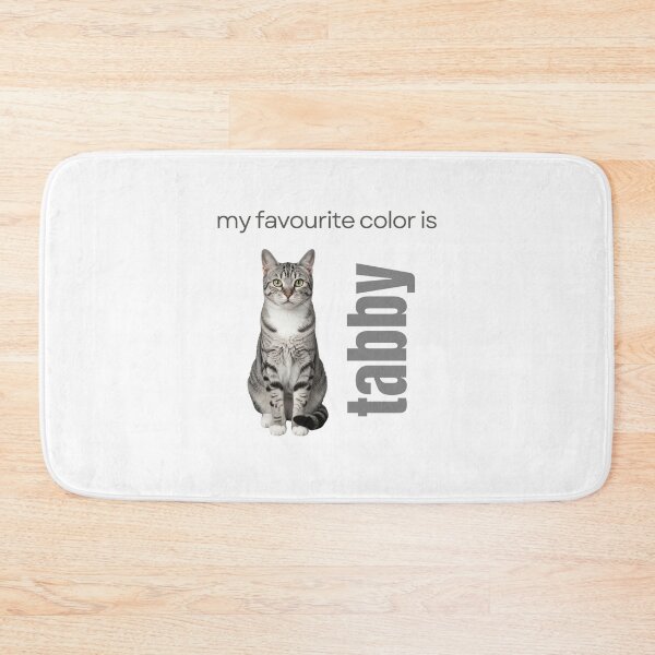 Item preview, My Favourite Color is Tabby - Tabby Cat designed and sold by MaddyDesignsCo.