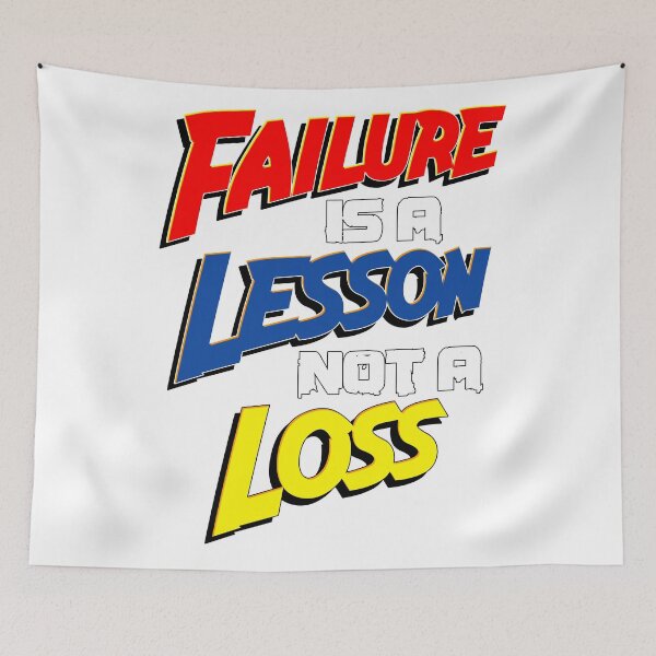 Item preview, Failure is a Lesson Not a Loss designed and sold by VM04.