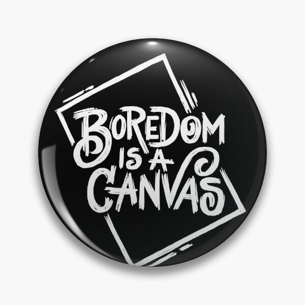 Item preview, Boredom is a Canvas - White designed and sold by polliadesign.