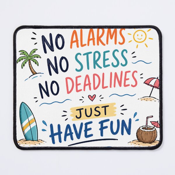 Item preview, No Alarms No Stress No Deadlines Just Have Fun designed and sold by Smart-ish Studio.