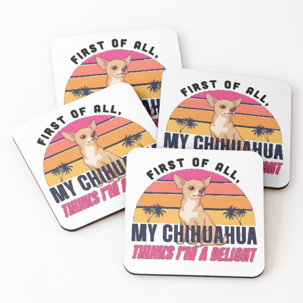 Item preview, My chihuahua thinks i'm a delight designed and sold by NewFoundGifts.