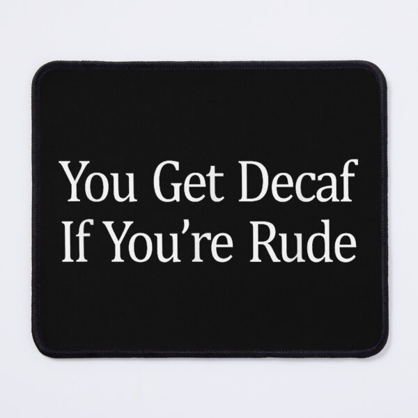 Item preview, Decaf Coffee Funny Quotes designed and sold by goombi-creative.