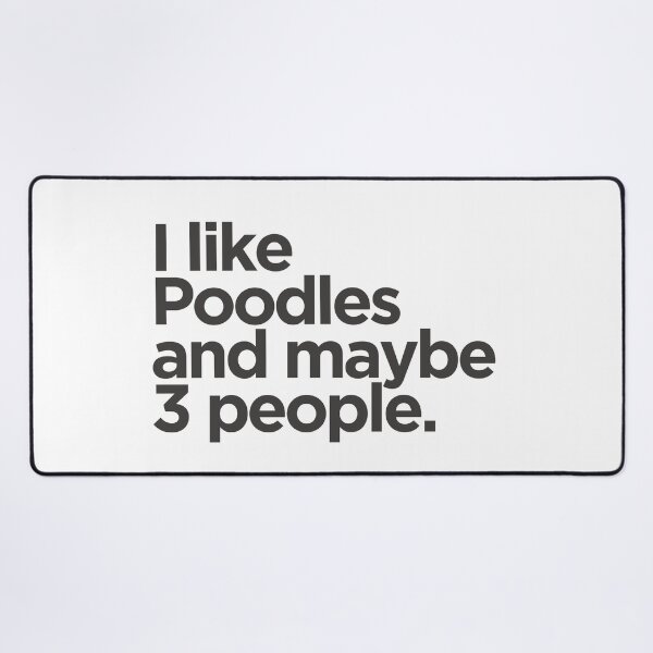 Item preview, I Like Poodles and Maybe 3 People designed and sold by ZoesPlace.