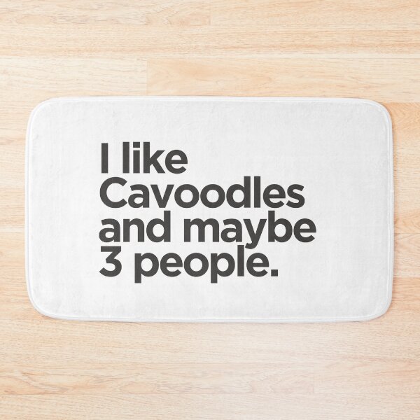Item preview, I Like Cavoodles and Maybe 3 People designed and sold by ZoesPlace.