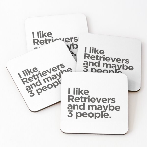 Item preview, I Like Retrievers and Maybe 3 People designed and sold by ZoesPlace.