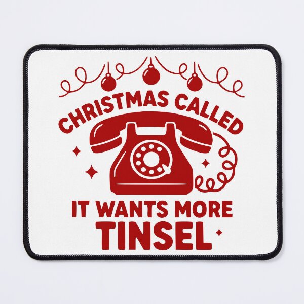 Item preview, Christmas Called, It Wants More Tinsel designed and sold by theartfulaspie.