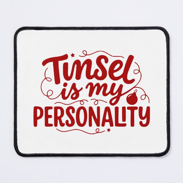 Item preview, Tinsel Is My Personality designed and sold by theartfulaspie.