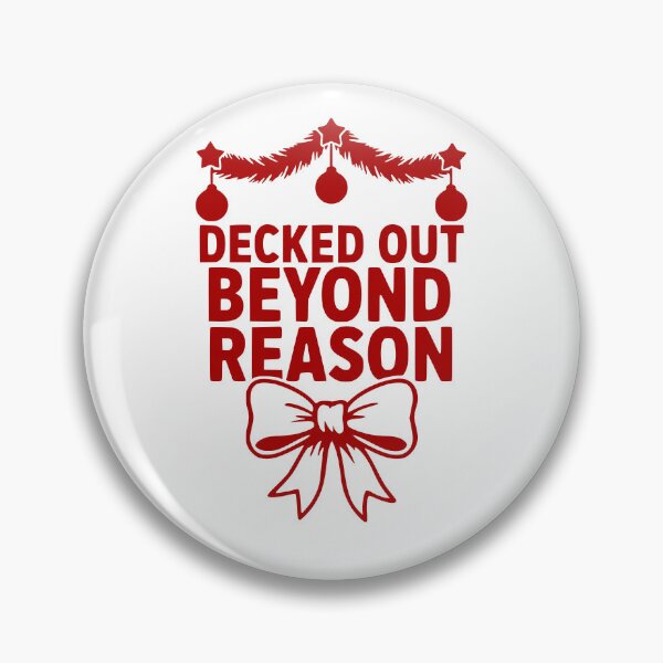 Item preview, Decked Out Beyond Reason designed and sold by theartfulaspie.