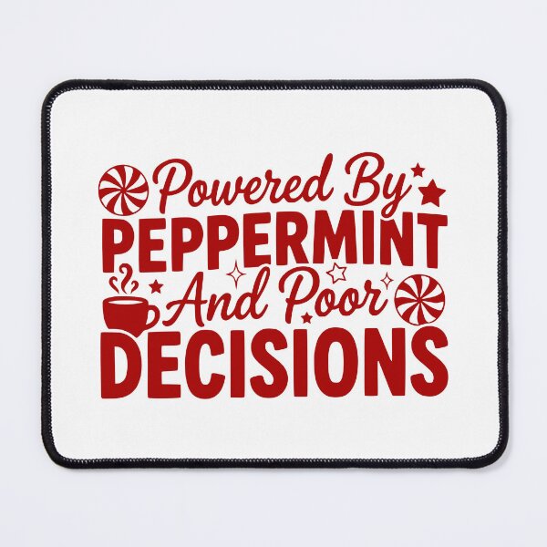 Item preview, Powered By Peppermint And Poor Decisions designed and sold by theartfulaspie.