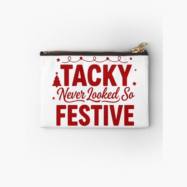 Item preview, Tacky Never Looked So Festive designed and sold by theartfulaspie.