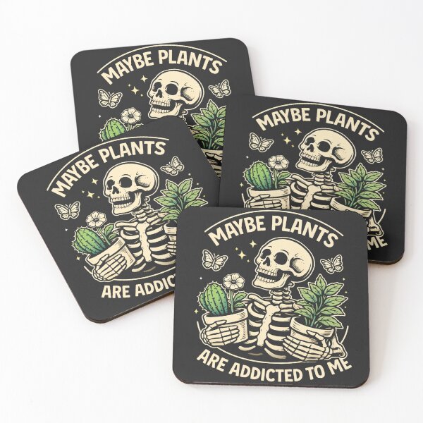 Item preview, Funny Skeleton Maybe Plants Are Addicted To Me designed and sold by legendaryskins.