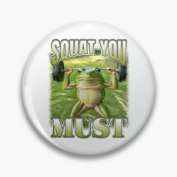 Item preview, Squat You Must Lifting Frog Saying designed and sold by bngfx.