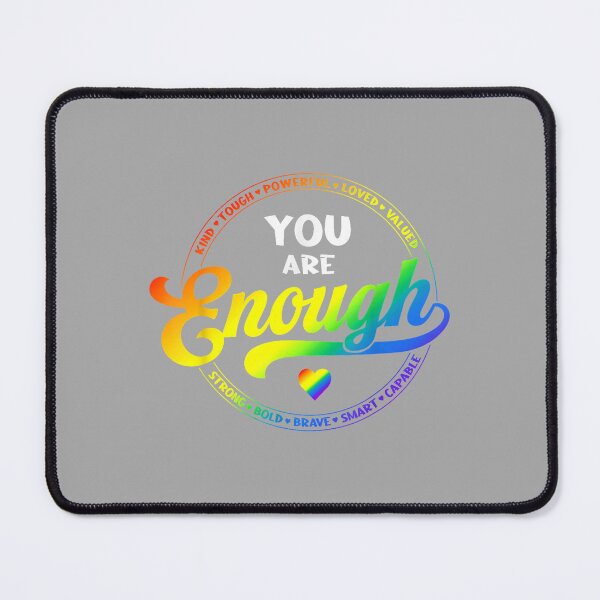 Item preview, Gay Pride You Enough Rainbow Flag LGBTQ Ally LGBT Men Women designed and sold by ArleneRowe.