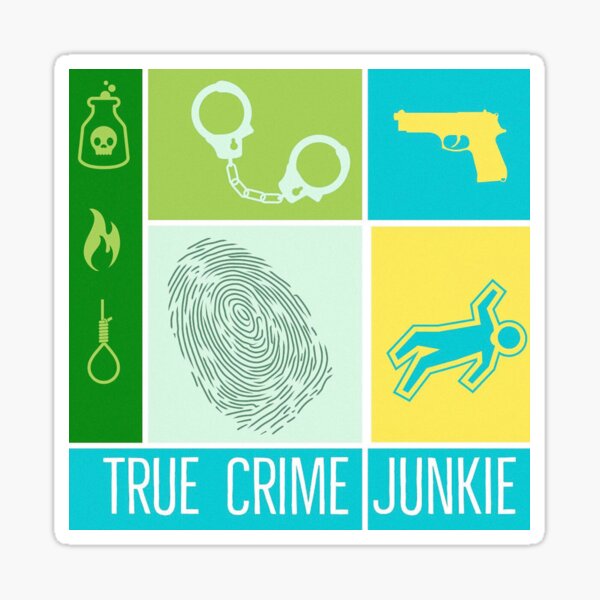 True Crime Junkie Sticker