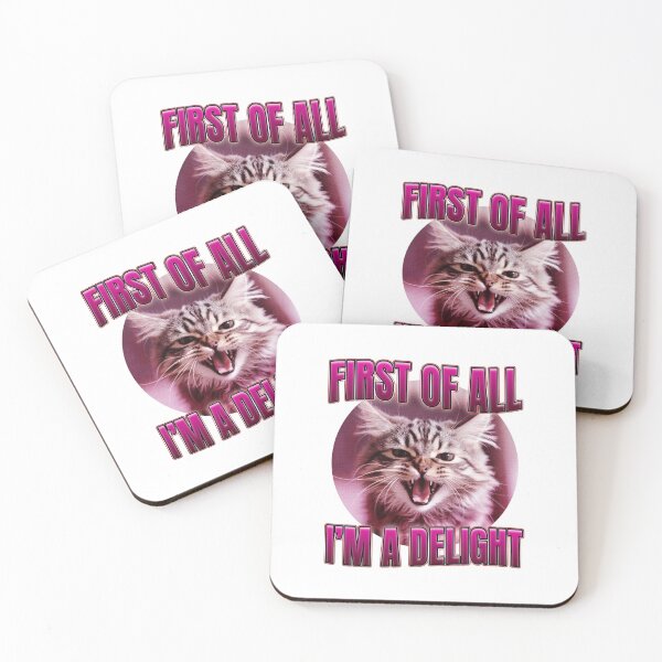 Item preview, First Of All I'm A Delight Cat Saying designed and sold by bngfx.