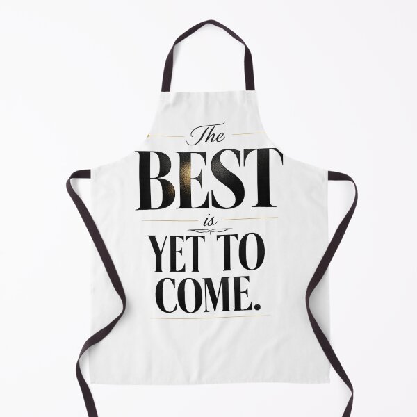 Item preview, The Best Is Yet to Come designed and sold by bolaAura.