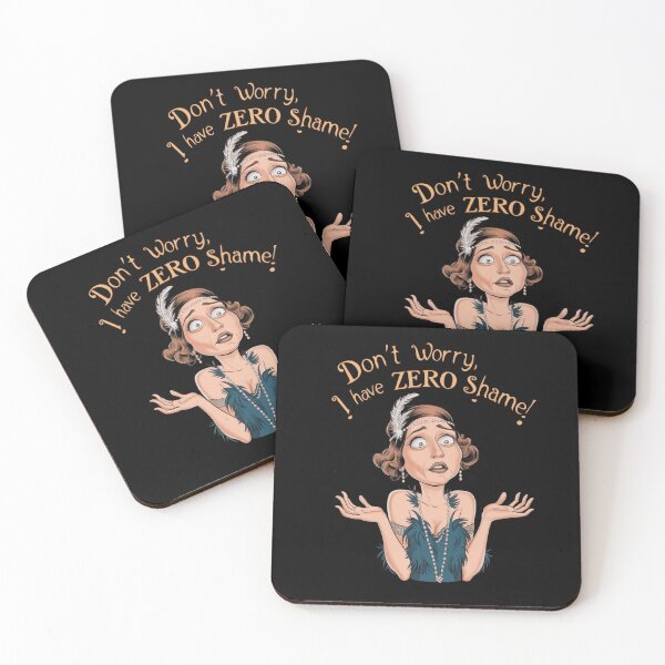 Item preview, Don't Worry I Have Zero Shame Flapper Woman designed and sold by Flirt-Teez.