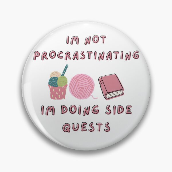 Item preview, i’m not procrastinating, i’m doing side quests designed and sold by literalbrooke.