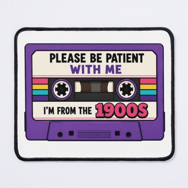 Item preview, Please Be Patient With Me I'm From The 1900s, Vintage Cassette Tape designed and sold by stzl26.