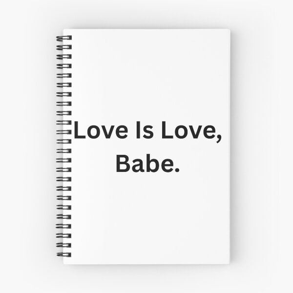Item preview, Love Is Love, Babe. - Black Text designed and sold by Prideful-Koala.