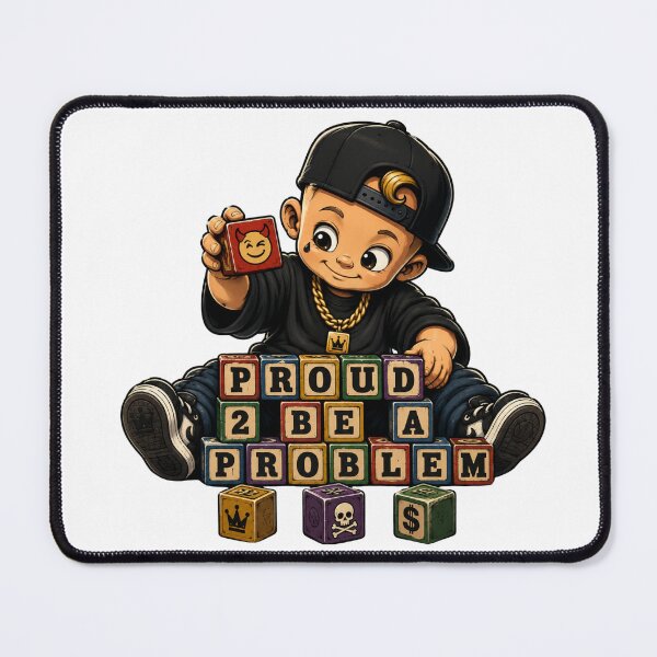 Item preview, Proud 2 Be A Problem - Hip Hop Baby Mascot designed and sold by PA1407.