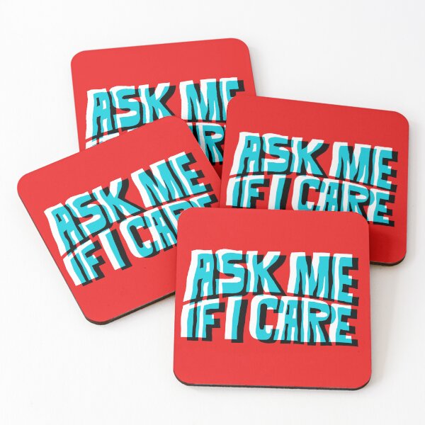 Item preview, Ask Me If I Care designed and sold by grrrenadine.
