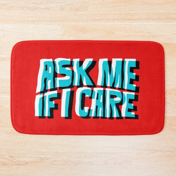 Item preview, Ask Me If I Care designed and sold by grrrenadine.