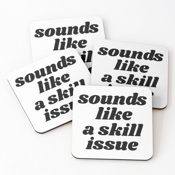 Item preview, Sounds Like A Skill Issue designed and sold by MochiNelly Designs.