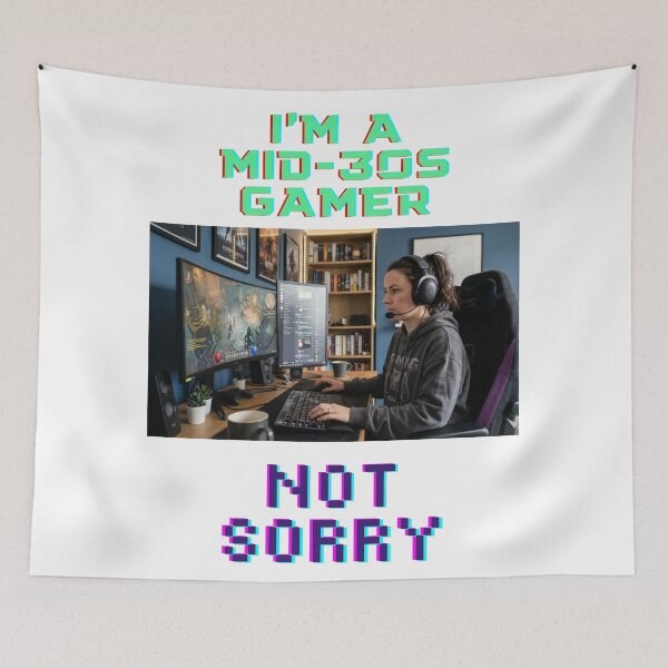 Item preview, I'm a mid-30s gamer. not sorry designed and sold by Goode-sense2025.