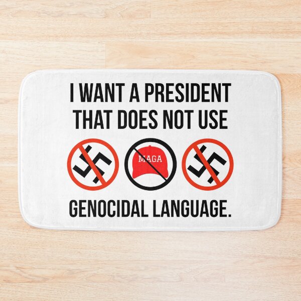 Item preview, I want a president that does not use genocidal language  designed and sold by Rachel the Artist .