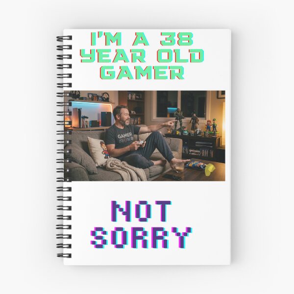 Item preview, I'm a 38 year old gamer. not sorry designed and sold by Goode-sense2025.