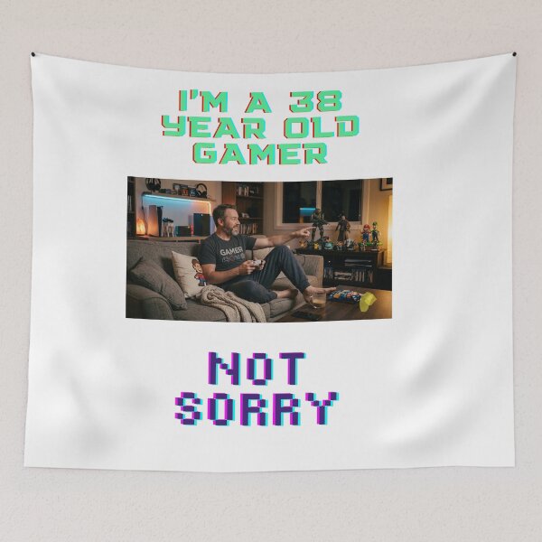 Item preview, I'm a 38 year old gamer. not sorry designed and sold by Goode-sense2025.