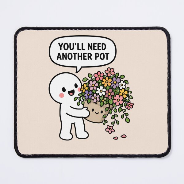 Item preview, You'll Need Another Pot designed and sold by MonkiFlipp.