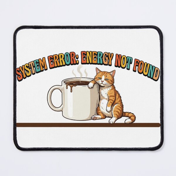 Item preview, System Error Energy Not Found Tired Cat Coffee Funny Retro designed and sold by DreamyBrushArt.