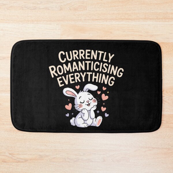 Item preview, Currently Romanticising Everything Funny Cute Bunny Gift designed and sold by Say It With Ink.