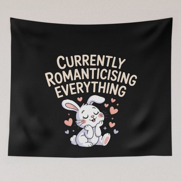 Item preview, Currently Romanticising Everything Funny Cute Bunny Gift designed and sold by Say It With Ink.