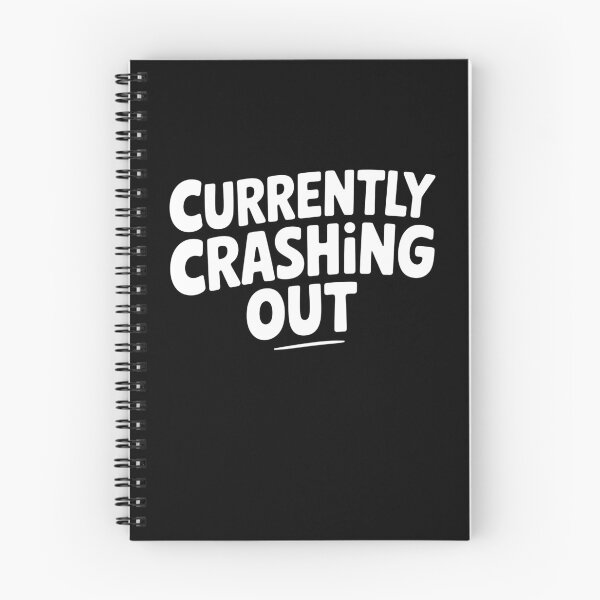 Item preview, Currently Crashing Out Funny Sarcastic Stressed Out Gift designed and sold by Say It With Ink.