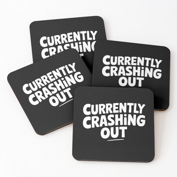 Item preview, Currently Crashing Out Funny Sarcastic Stressed Out Gift designed and sold by Say It With Ink.