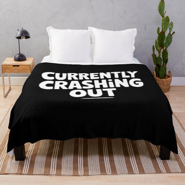Item preview, Currently Crashing Out Funny Sarcastic Stressed Out Gift designed and sold by Say It With Ink.