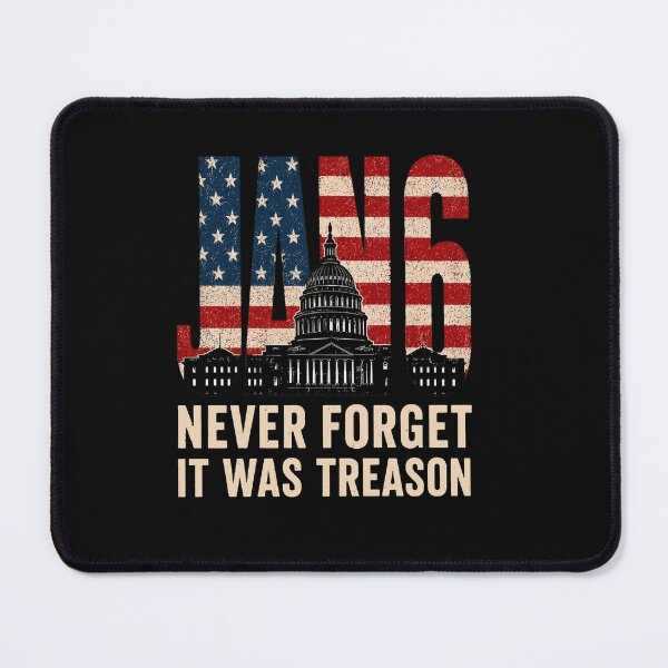 Item preview, January 6th Never Forget, It Was Treason designed and sold by sawczy-shop.