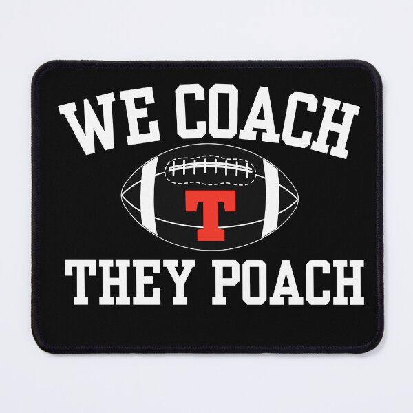 Item preview, We Coach They Poach - Florida High School Football Coach Quote designed and sold by Liamsiartwork.