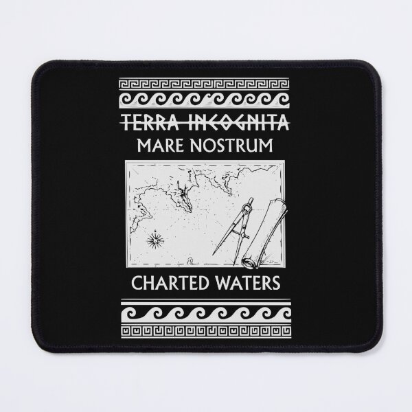 Item preview, Mare Nostrum Charted Waters Odyssey Inspired Design designed and sold by Coasties.
