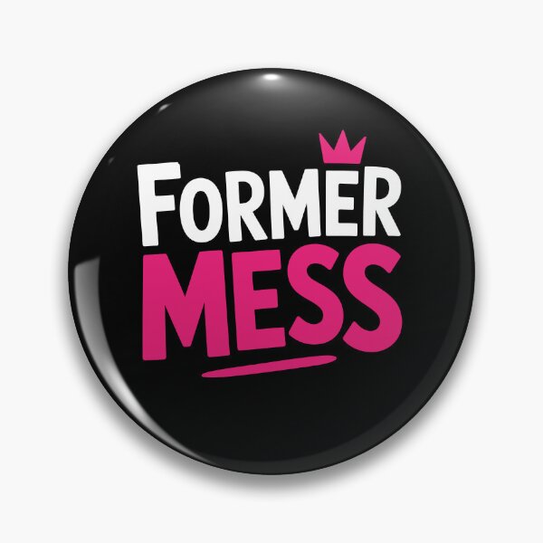 Item preview, Former Mess Funny Sarcastic Self Growth Gift designed and sold by Say It With Ink.